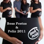 Boas Festas & Feliz 2011, são os votos dos Geeks Chics !!!
